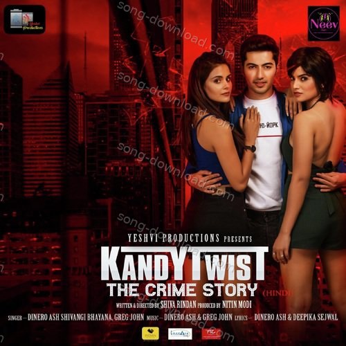 Kandy Twist - The Crime Story Shivangi Bhayana MP3 Download